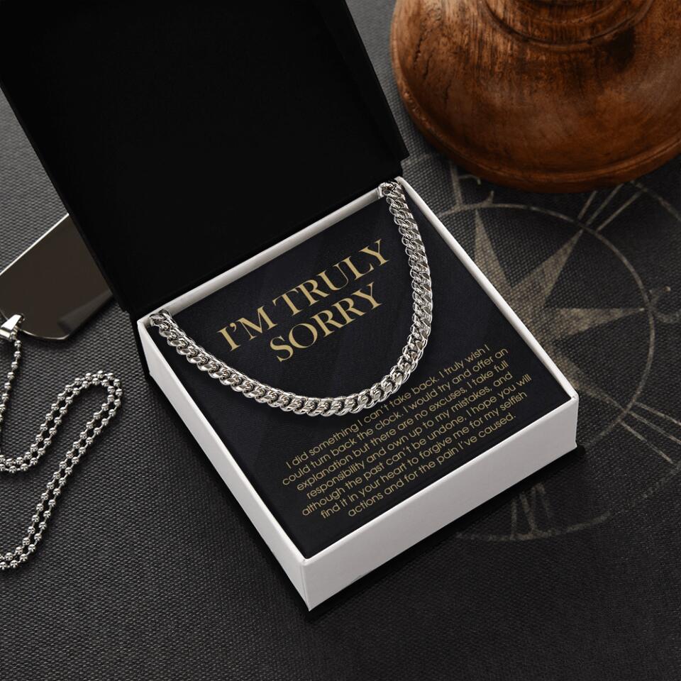 I'm Truly Sorry For Mistakes - Cuban Link Chain  - Sorry Gift For Him, Husband
