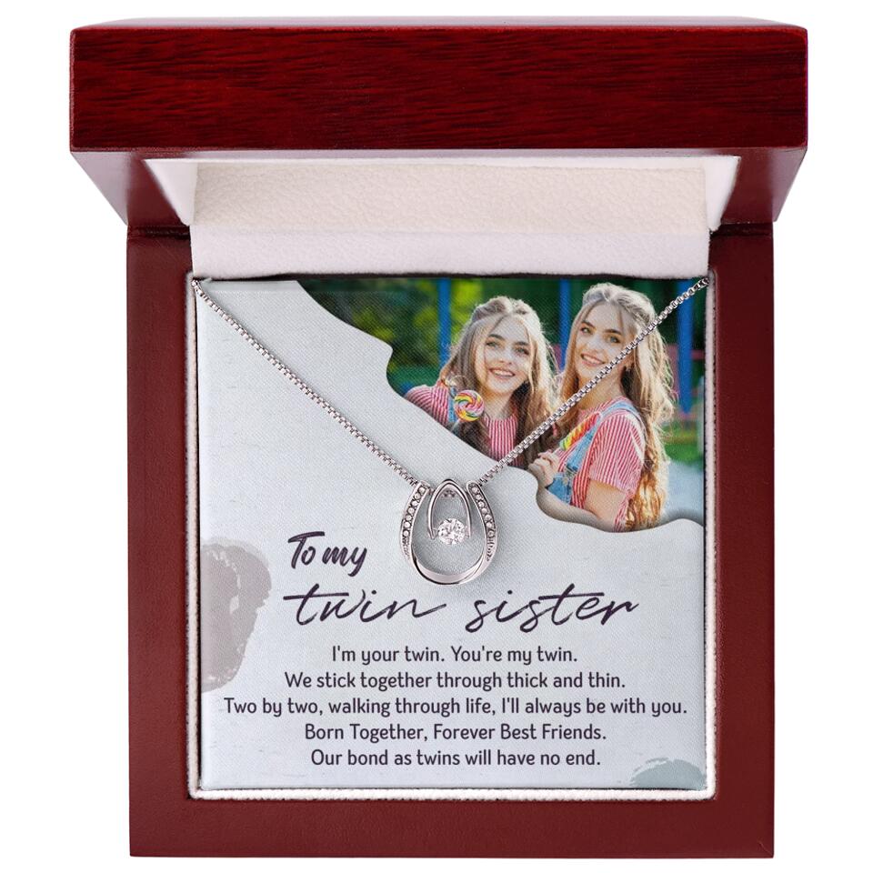 To My Twin Sister I'm Your Twin Your're My Twin - Personalized Necklace - Image 15