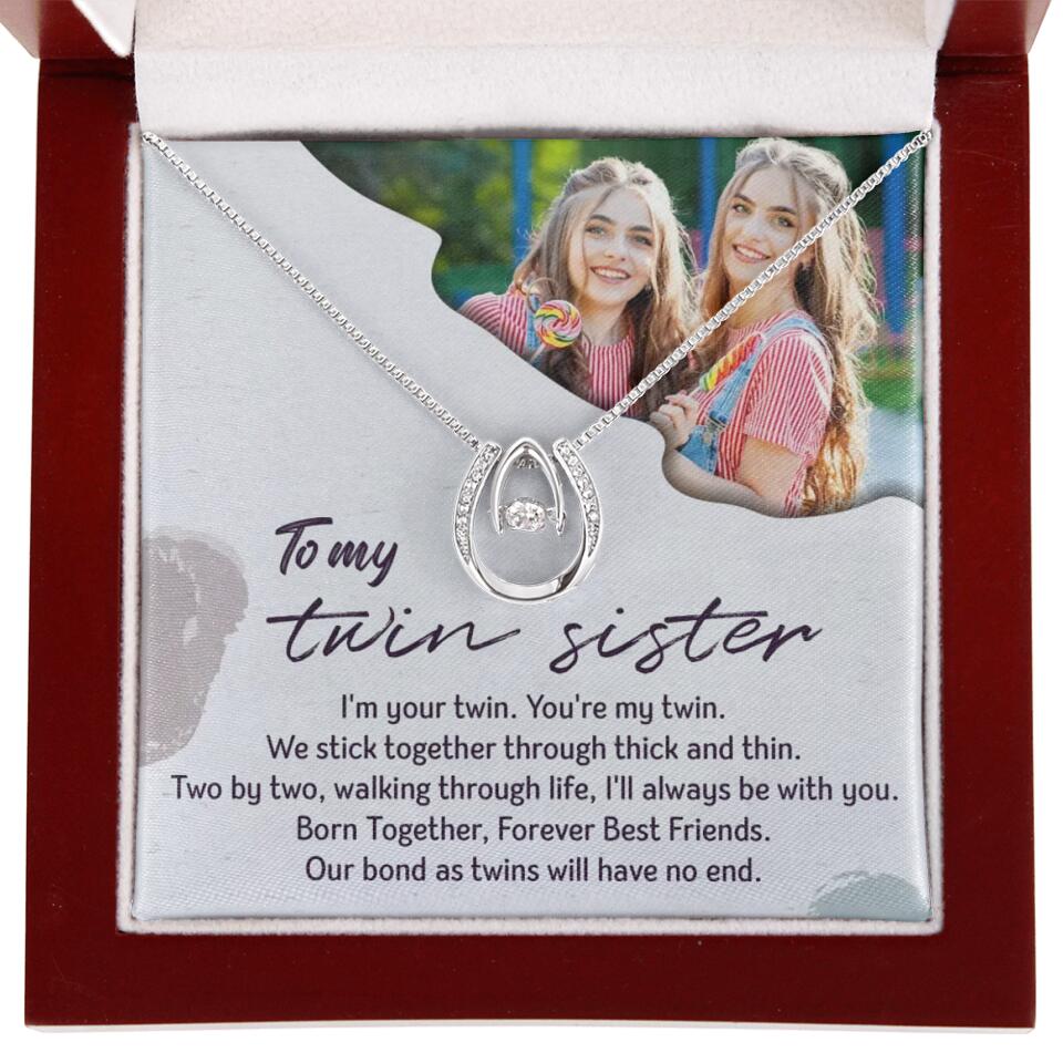 To My Twin Sister I'm Your Twin Your're My Twin - Personalized Necklace - Image 17