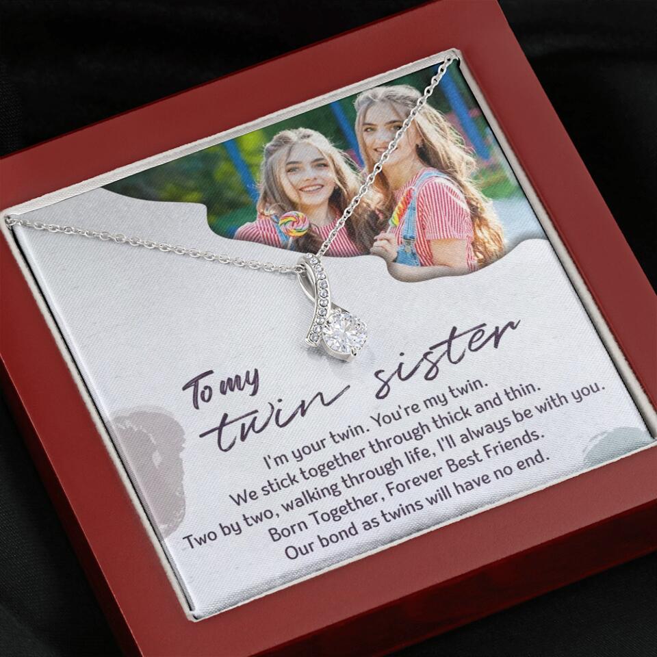 To My Twin Sister I'm Your Twin Your're My Twin - Personalized Necklace - Image 24