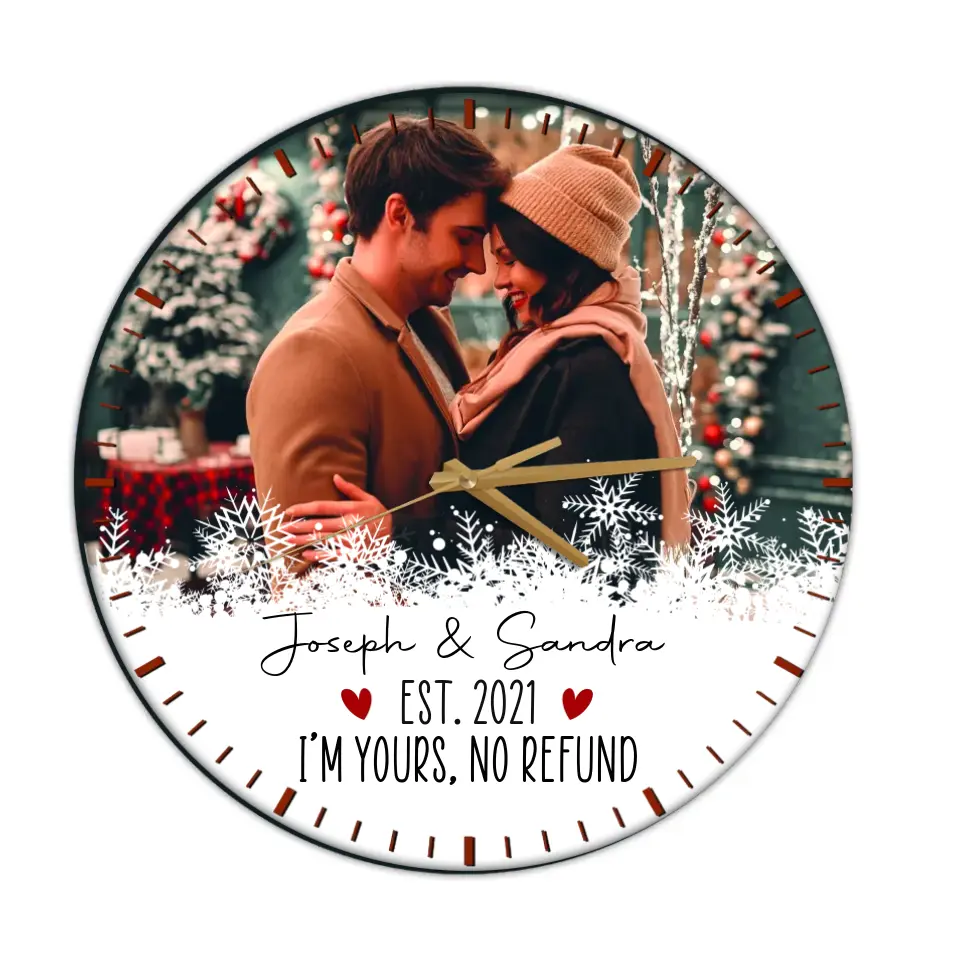 Couple Wooden Sign I'm Yours, No Refund - Personalized Christmas Wall Clock Home Decor - Gift for Him Her Wife Husband Couples - Image 4