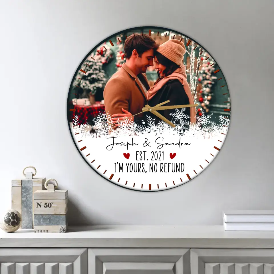 Couple Wooden Sign I'm Yours, No Refund - Personalized Christmas Wall Clock Home Decor - Gift for Him Her Wife Husband Couples - Image 5