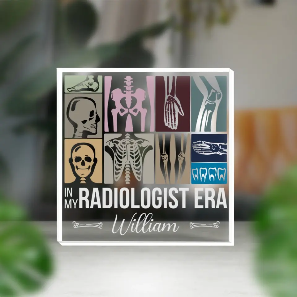In My Radiologist Era - Funny Radiologists Gift - Custom Acrylic Plaque - Image 4