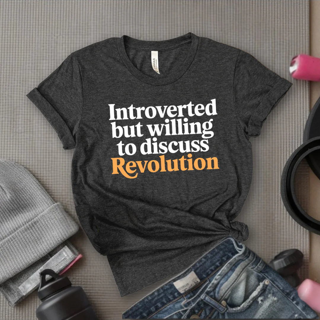 Introverted But Willing To Discuss Revolution - Women Empower Feminist Tee - Bella Canvas 3001 - Image 3
