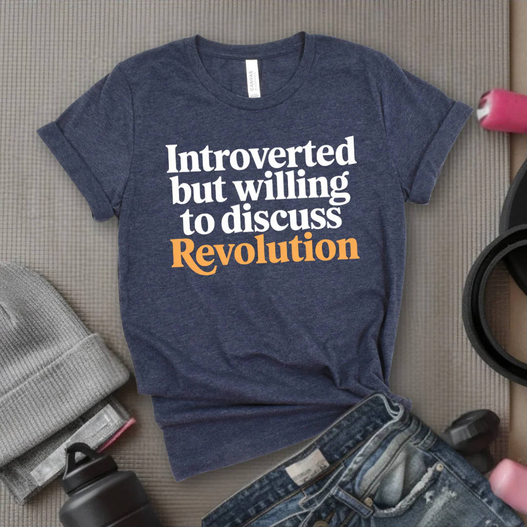 Introverted But Willing To Discuss Revolution - Women Empower Feminist Tee - Bella Canvas 3001 - Image 4
