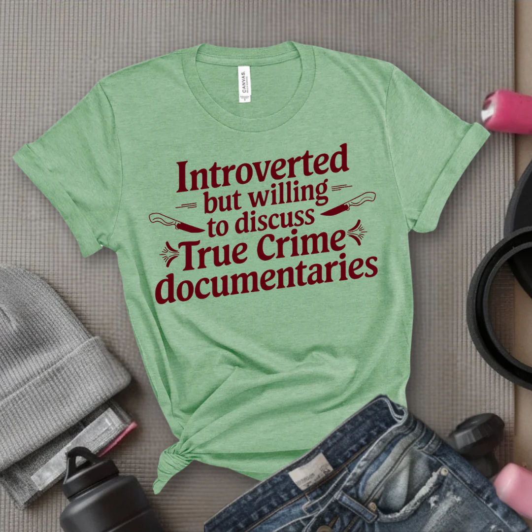 Introverted but Willing to Discuss True Crime - Feminist T-Shirt - Women Empowerment Tee - Bella Canvas 3001 - Image 11
