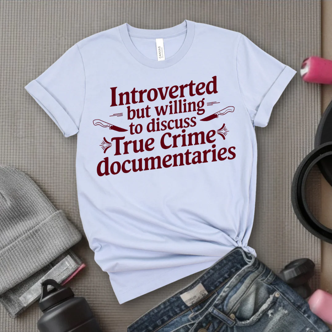 Introverted but Willing to Discuss True Crime - Feminist T-Shirt - Women Empowerment Tee - Bella Canvas 3001 - Image 9