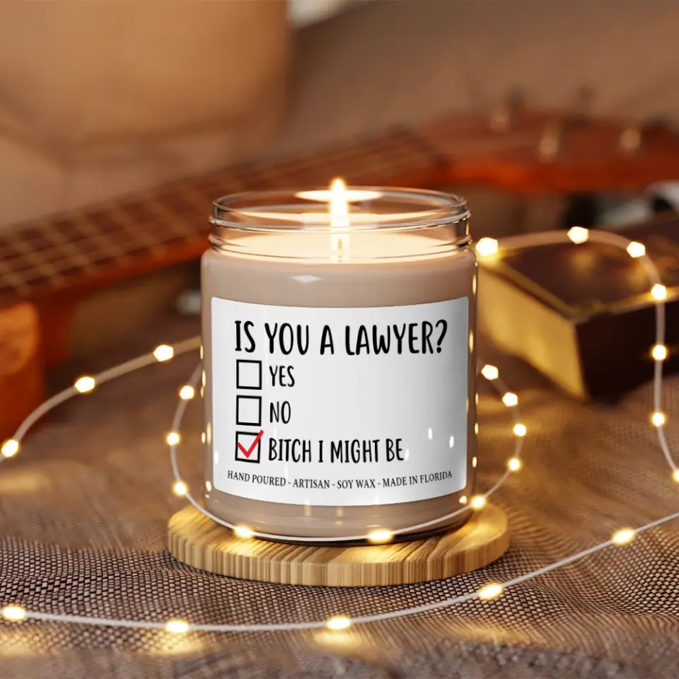 Is You A Lawyer? Bitch I Might Be - Scented Candle - Funny Gift For Lawyer - Image 5
