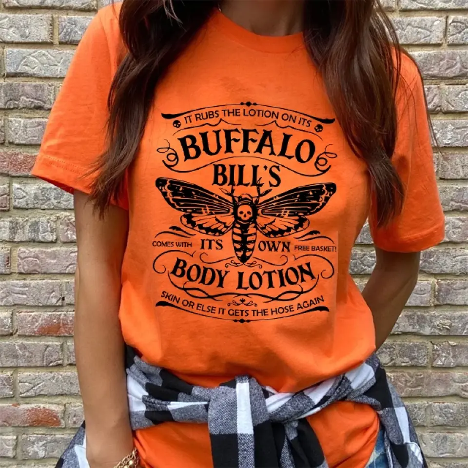 It Rubs The Lotion On Its Buffalo Bill's - Tshirt Front Side - Halloween Gifts | 308IHPNPTS954 - Image 3