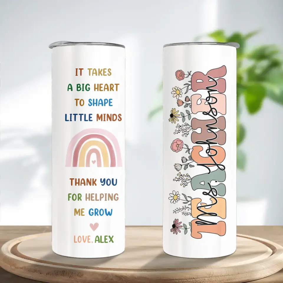 It Takes a Big Heart to Shape Little Minds 20oz Skinny Tumbler Teachers Birthday Appreciation Gift - Image 2