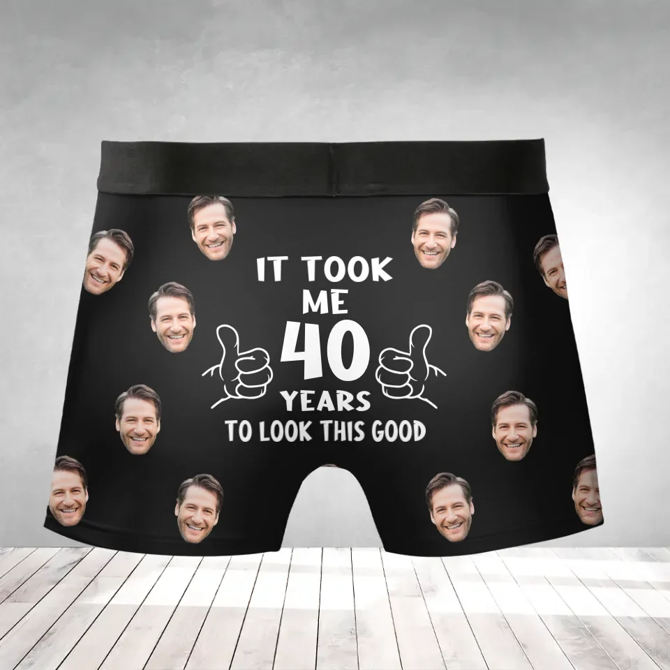 It Took Me Years to Look This Good - Personalized Men's Boxer with Face - Funny Birthday Gift for Him - Image 2