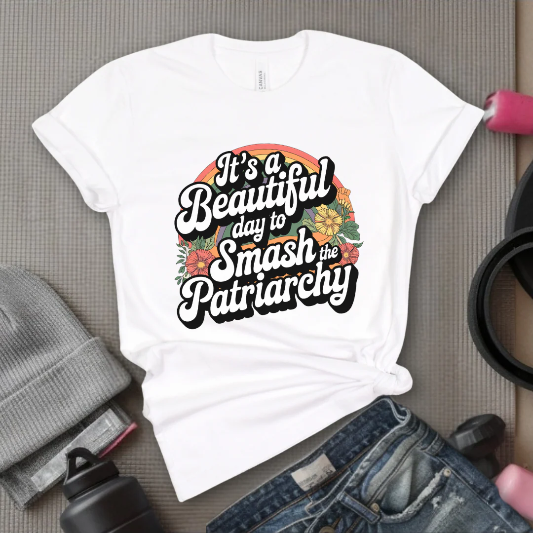 It's A Beautiful Day To Smash The Patriarchy - Women Empowerment Tshirt - Gift for Strong Women, Feminists - Bella Canvas 3001 - Image 11