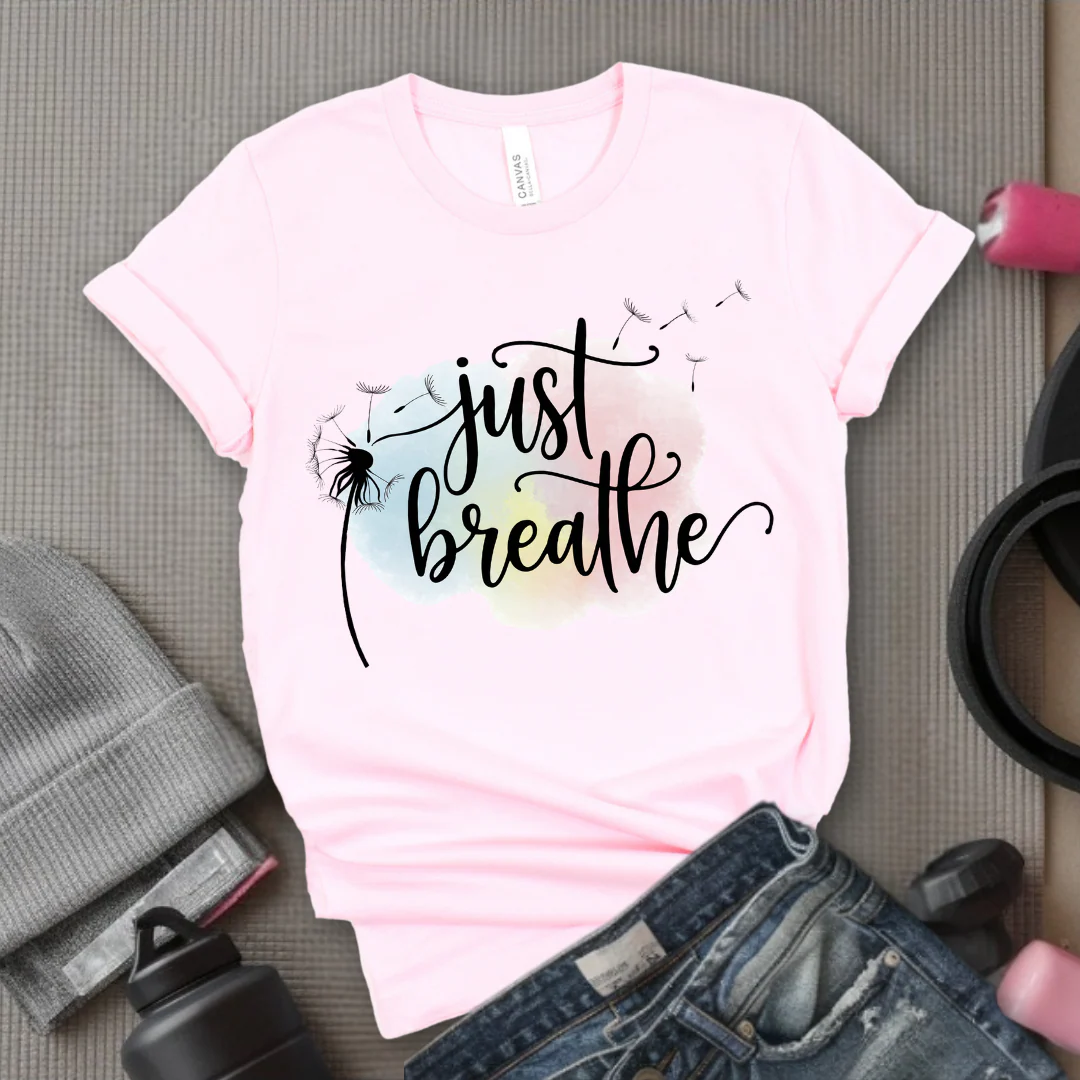 Just Breathe Shirt  - Meditation Shirt - Dandelion Shirt - Relaxing Shirt - Floral Positive Shirt - Gift for Woman - Bella Canvas 3001