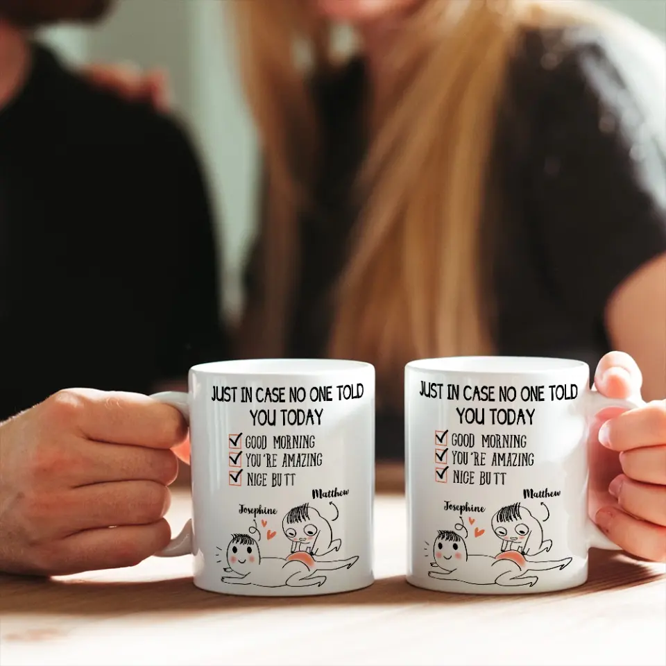 Just In Case No One Told You Today - White Mug - Image 5