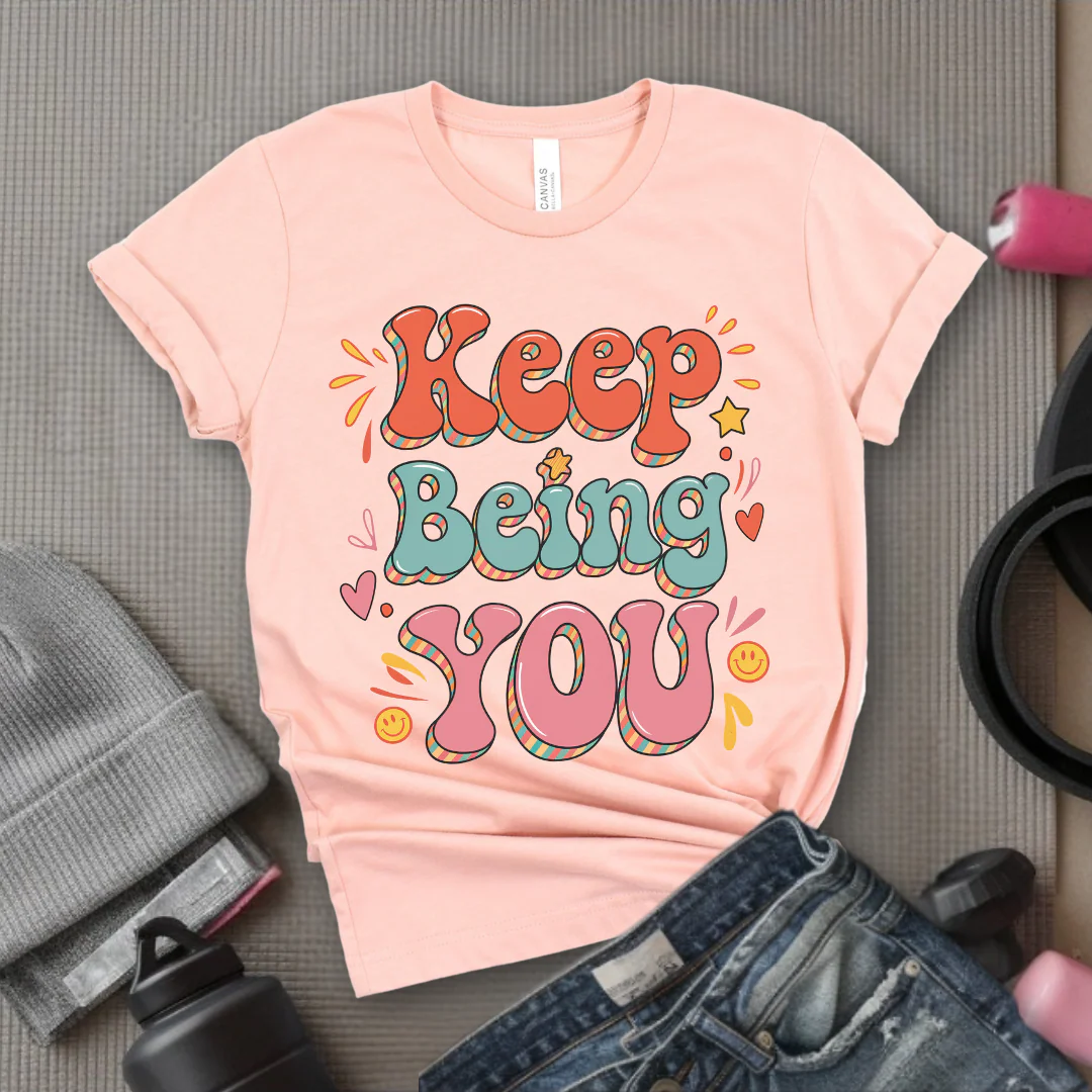 Keep Being You Shirt - Positive T-shirt - Motivation Tee - Gift for Yourself, Female Friends - Bella Canvas 3001 - Image 8