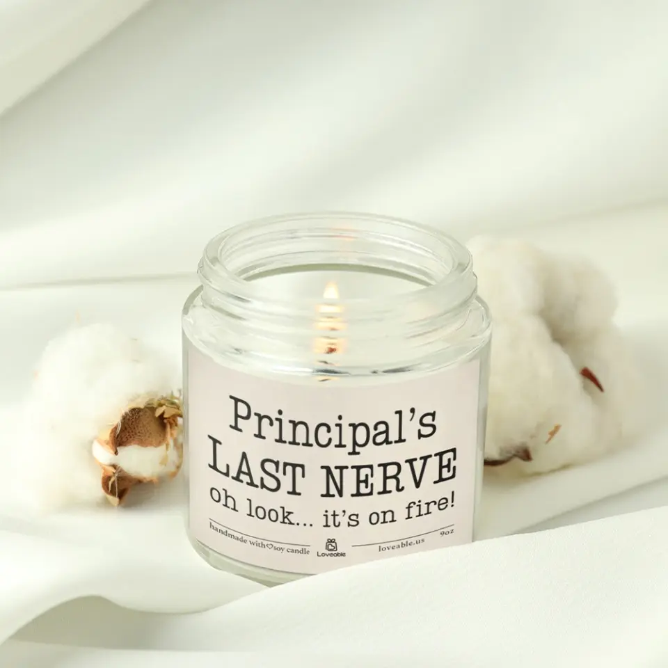 Last Nerve Oh Look It's On Fire - Personalized 9oz Scented Soy Candle - Gift For Teacher Principal - Image 3