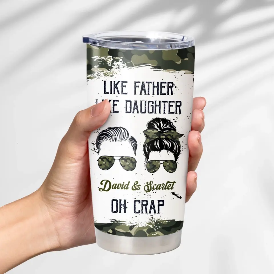 Like Father Like Daughter Oh Crap - Personalized 20OZ Stainless Steel Tumbler - Image 4