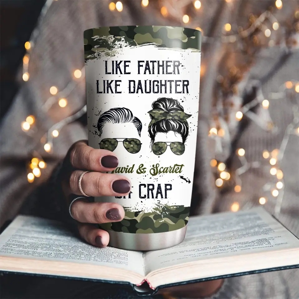 Like Father Like Daughter Oh Crap - Personalized 20OZ Stainless Steel Tumbler - Image 6