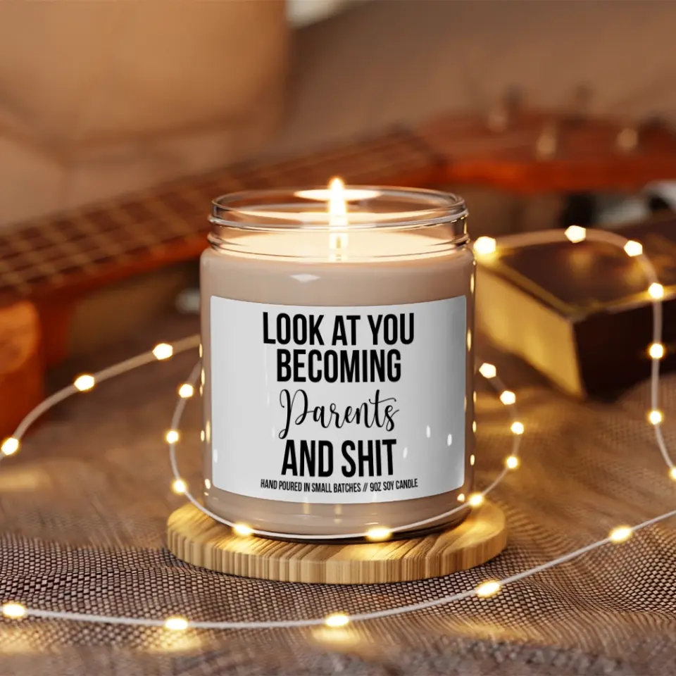 Look At You Becoming Parents And Shit - Scented Candle - Funny Gift For Pregnant Mom or New Parents - Image 4