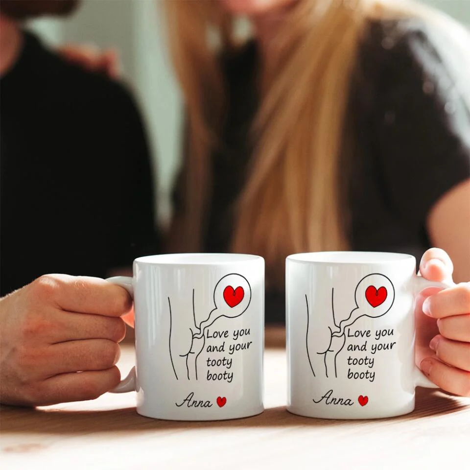 Love You and Your Tooty Booty Personalized Mug - Image 6