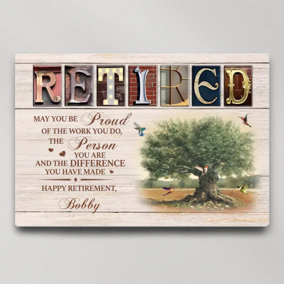May You Be Proud Of The Work You Do Custom Canvas Poster Retirement Gift - Image 3