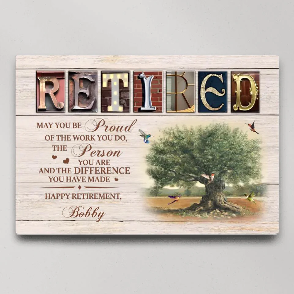 May You Be Proud Of The Work You Do Custom Canvas Poster Retirement Gift - Image 4