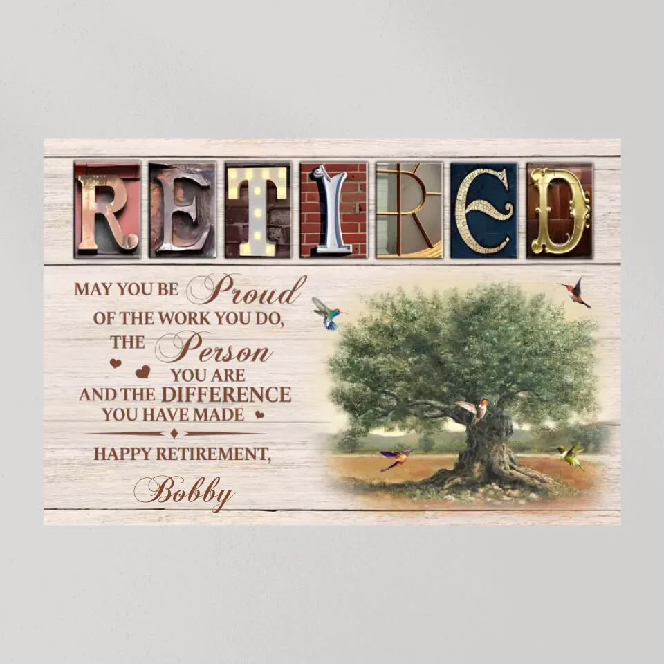 May You Be Proud Of The Work You Do Custom Canvas Poster Retirement Gift - Image 9