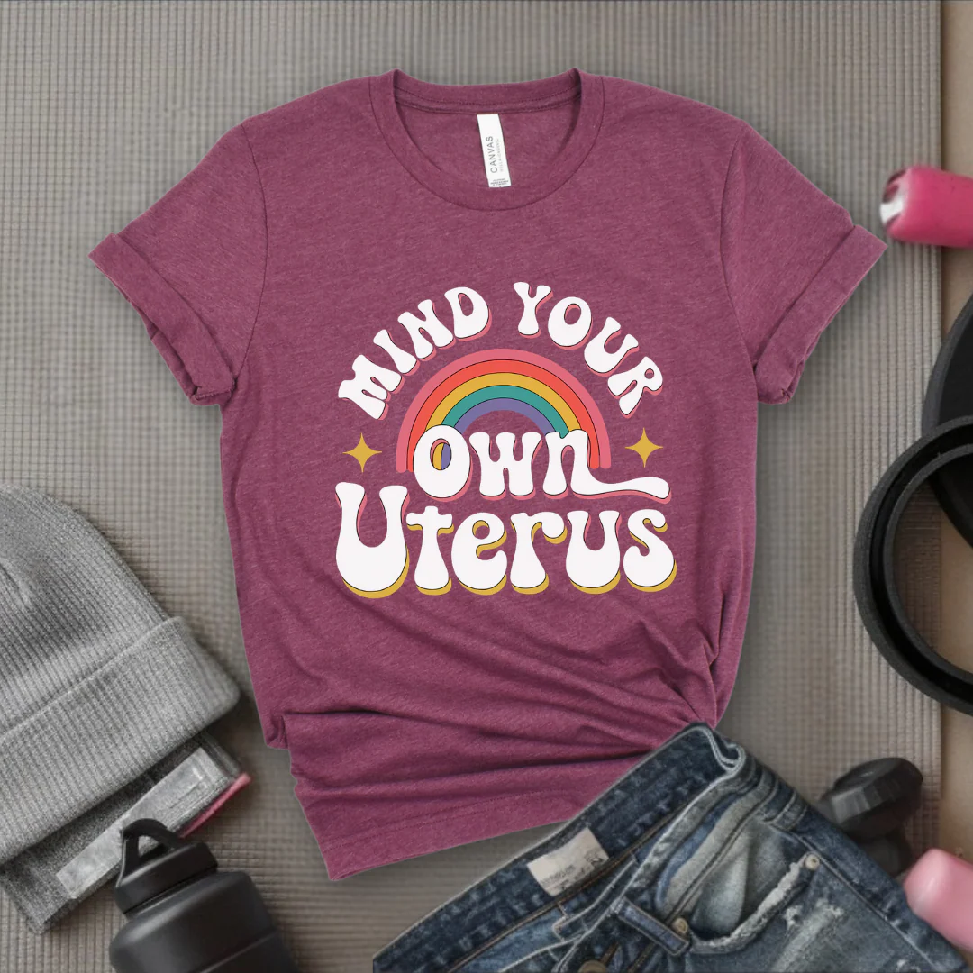 Mind Your Own Uterus - Girl Power Inspirational T-Shirt - Women Empowerment Tee - Gift for Her - Bella Canvas 3001 - Image 4