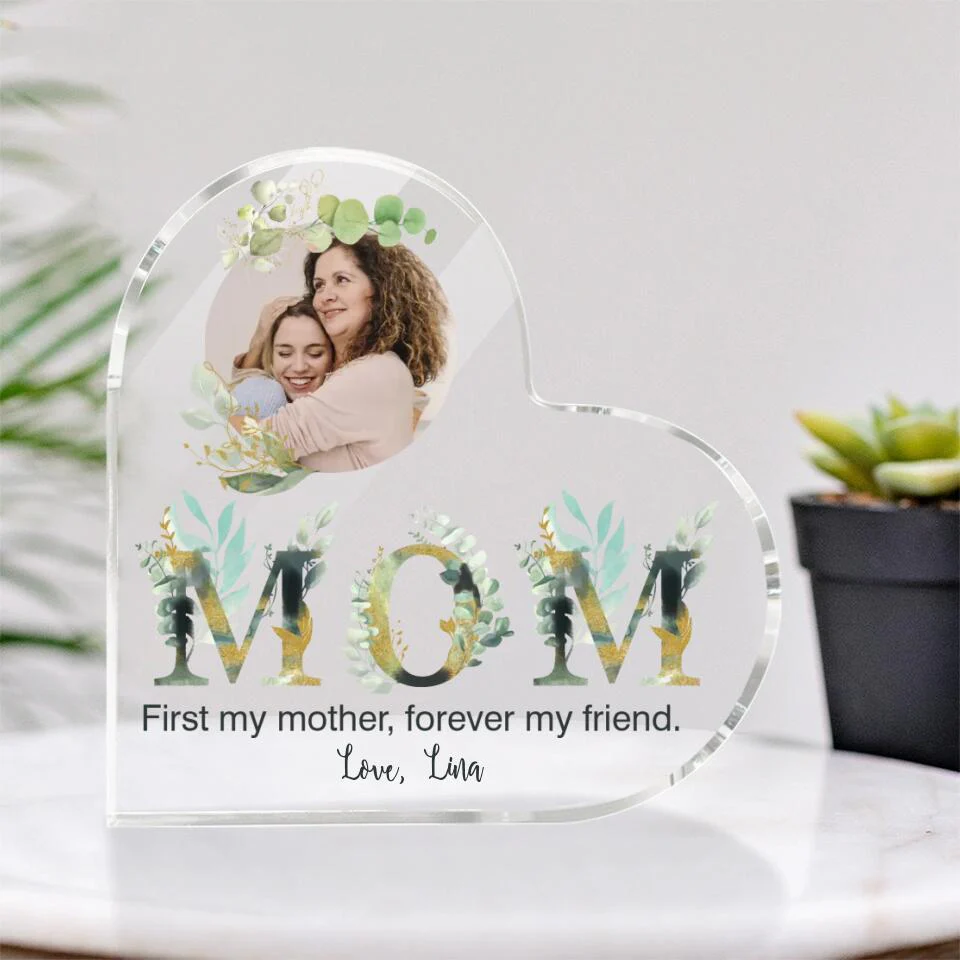 Mom First My Mother Forever My Friend Love Custom Acrylic Plaque Gift For Mom - Image 2
