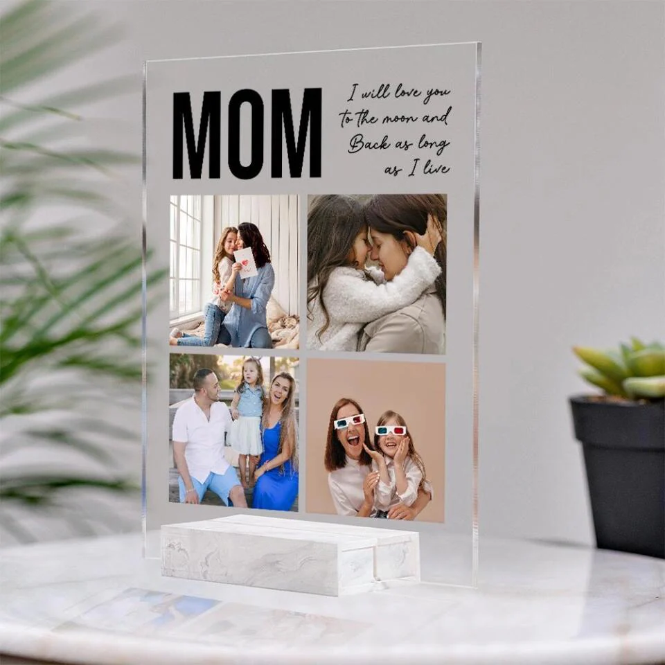 Mom I Will Love You To The Moon And Back, Personalized Photos Acrylic Plaque, Mom Gift from Kid - Image 3
