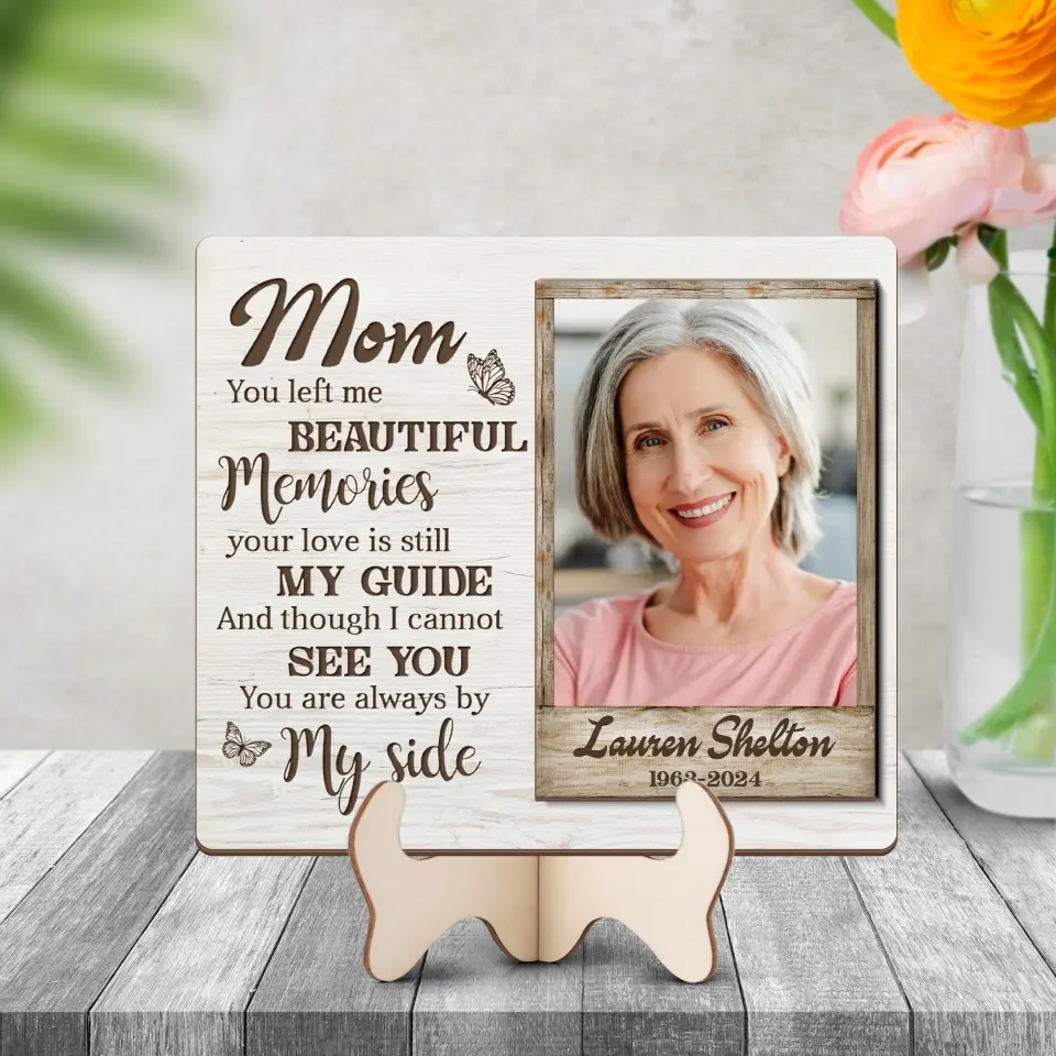 Mom Left Me Beautiful Memories - Shape 2 Layers Wooden Sign - Image 7
