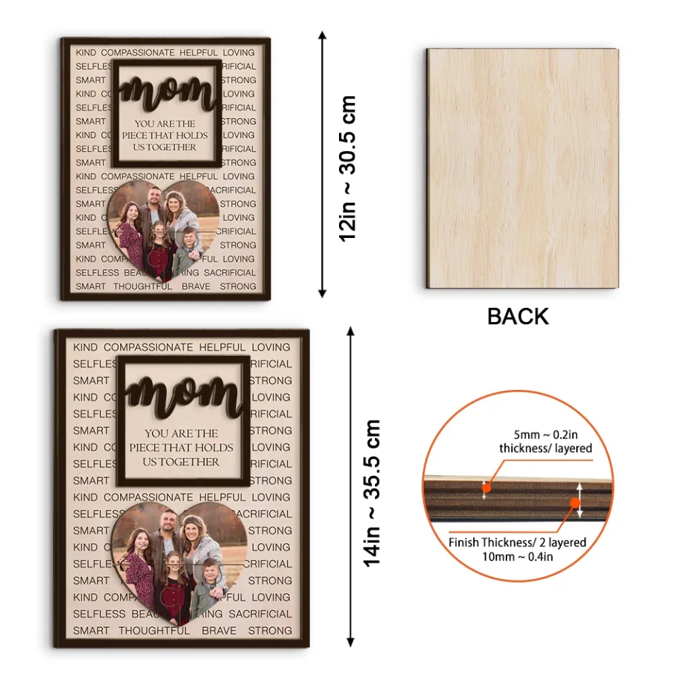 Mom You Are The Piece That Hold Us Together - Personalized Upload Photo - 2 Layered Wooden Sign - Best Gift for Mom - Image 3