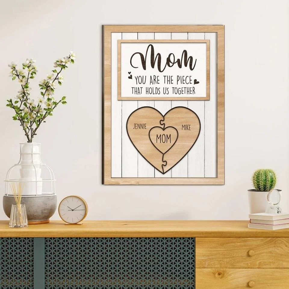 Mom, You're The Piece That Holds Us Together Personalized 2 Layered Wooden Art - Image 4