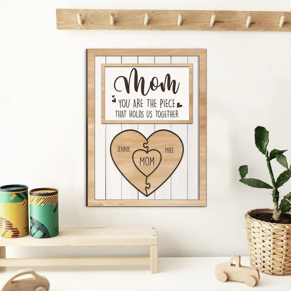 Mom, You're The Piece That Holds Us Together Personalized 2 Layered Wooden Art - Image 5