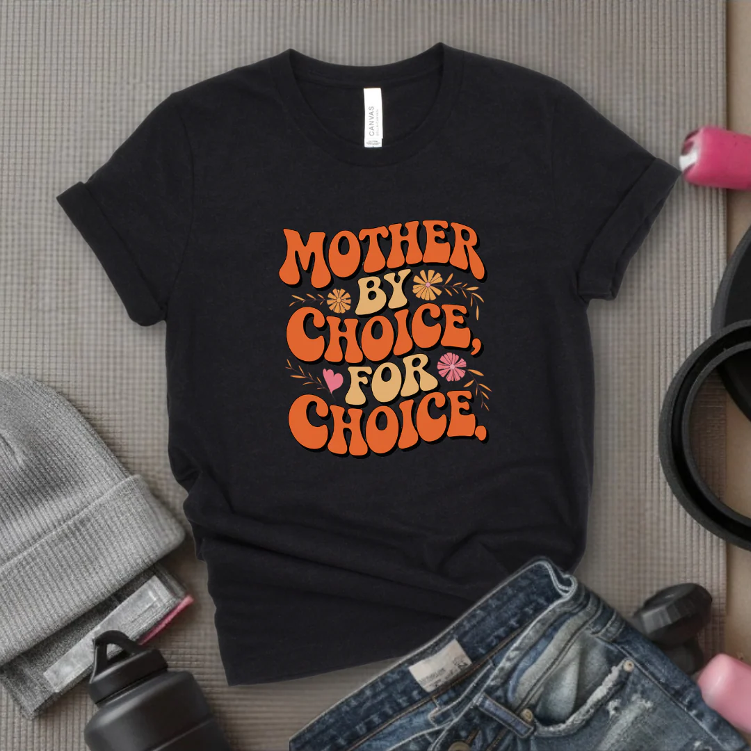 Mother By Choice For Choice - Women Empowerment Tshirt - Gift for Strong Women, Feminists - Bella Canvas 3001 - Image 2