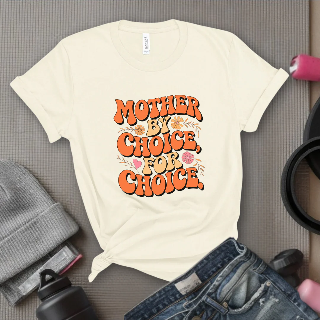 Mother By Choice For Choice - Women Empowerment Tshirt - Gift for Strong Women, Feminists - Bella Canvas 3001 - Image 5
