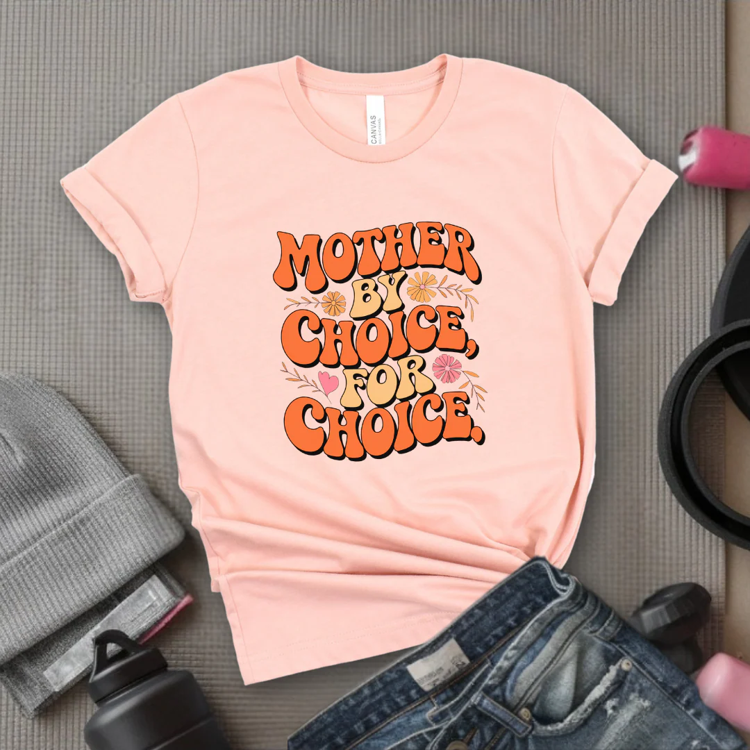 Mother By Choice For Choice - Women Empowerment Tshirt - Gift for Strong Women, Feminists - Bella Canvas 3001 - Image 7