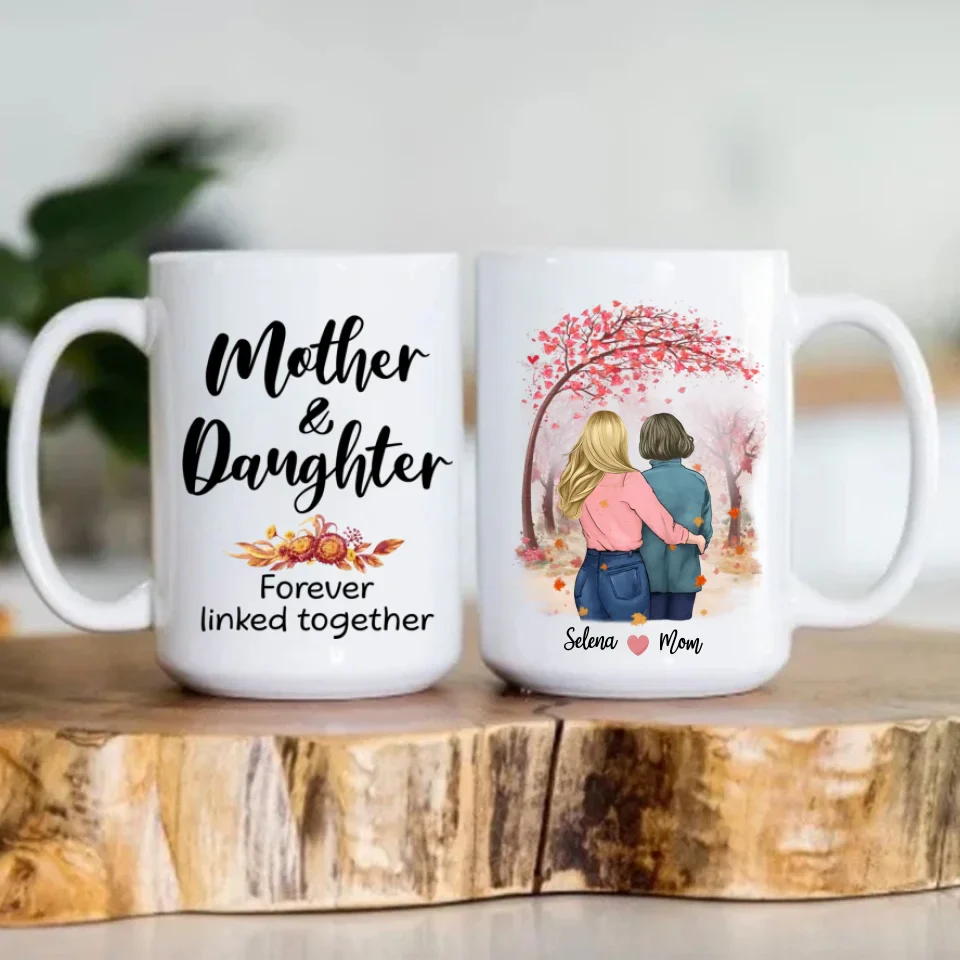 Mother & Daughter Forever Linked Together - 11oz 15oz White Mug - Image 9