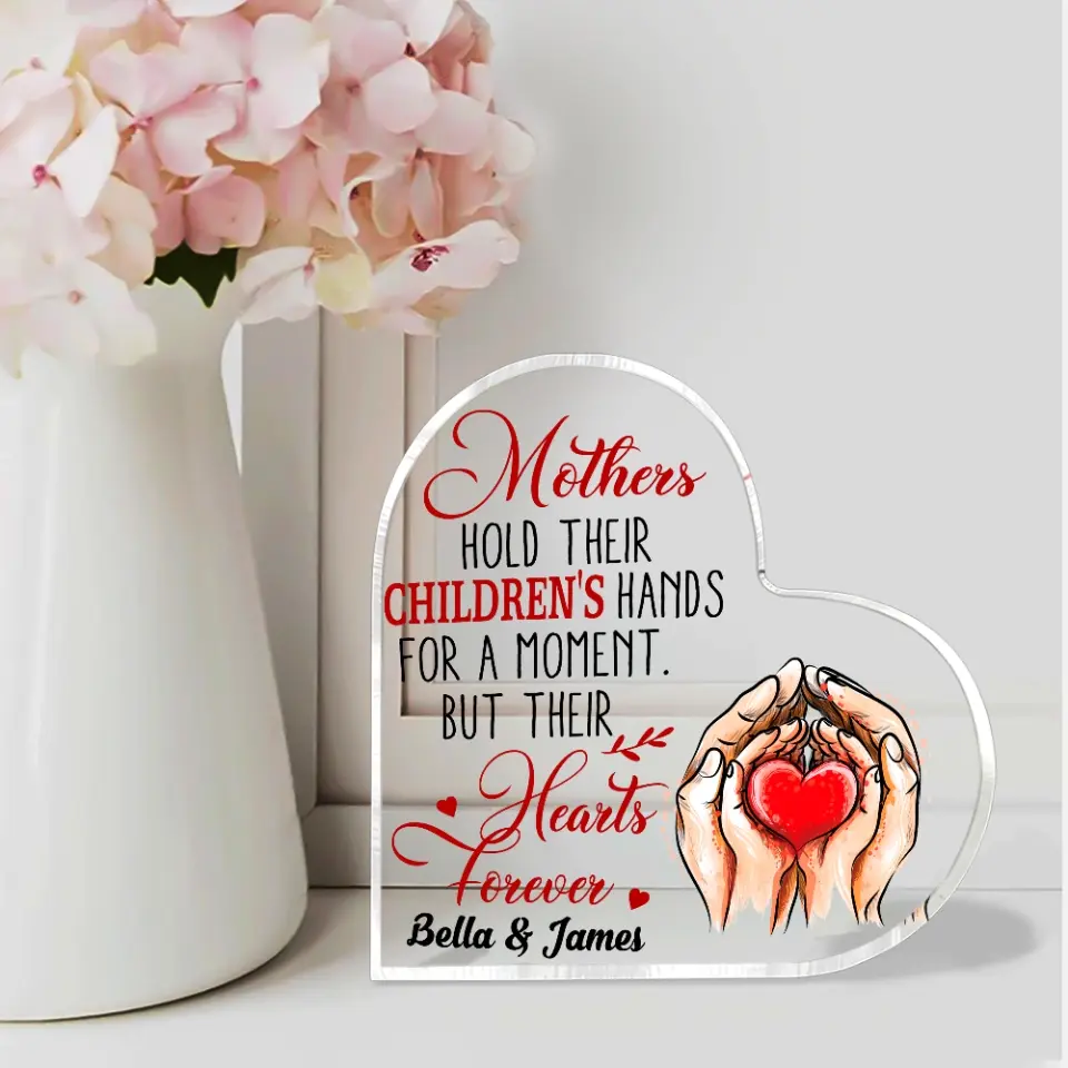 Mothers Hold Their Children's Hands Personalized Heart Acrylic Plaque - Image 3