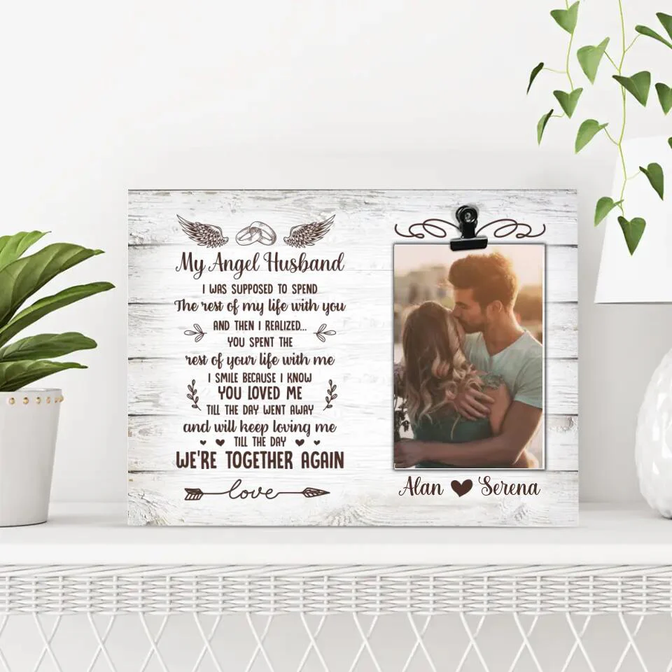 My Angel Husband We're Together Again - Custom Photo Frame - Memorial Gift