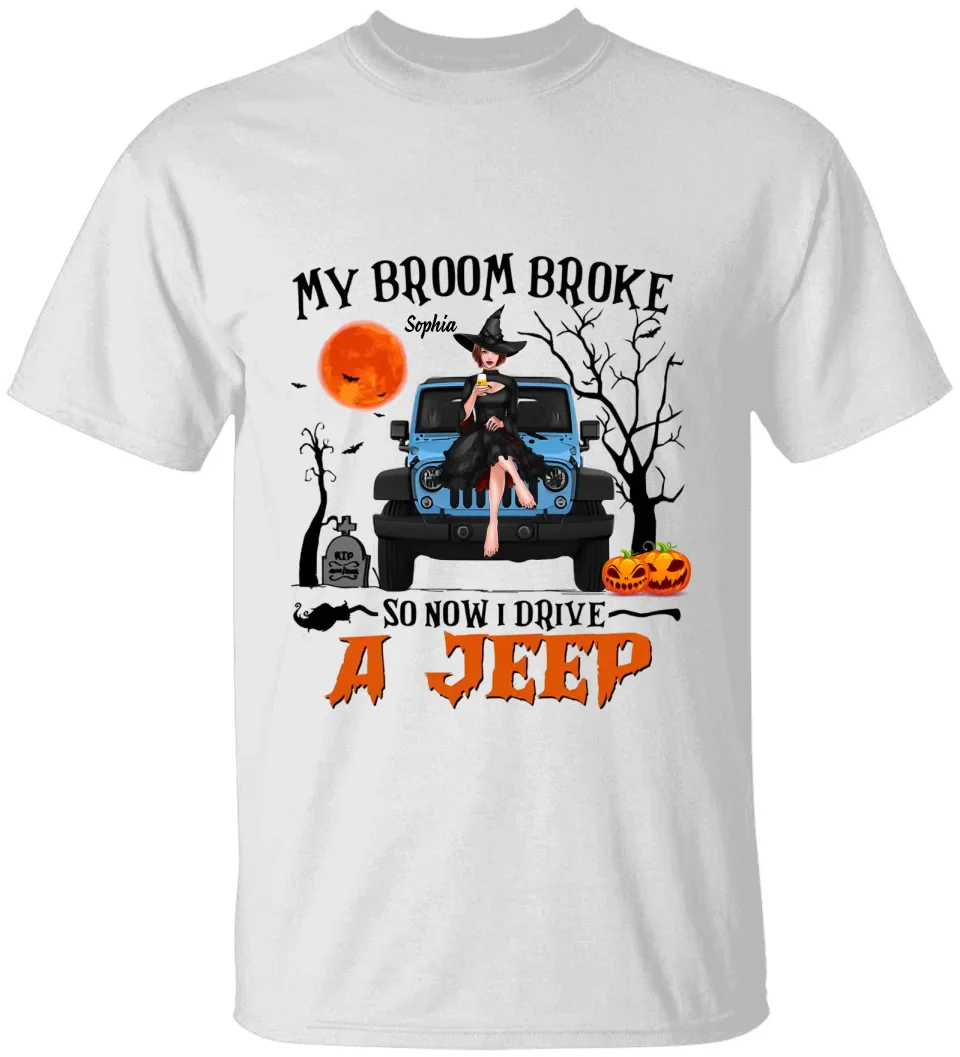 My Broom Broke So Now I Drive a Jeep - Personalized Standard T-shirt - Gift For Witch Lovers - Image 2