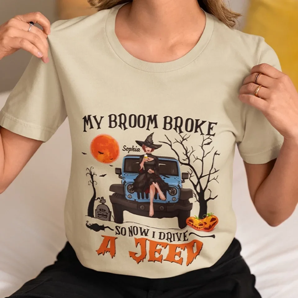 My Broom Broke So Now I Drive a Jeep - Personalized Standard T-shirt - Gift For Witch Lovers - Image 7