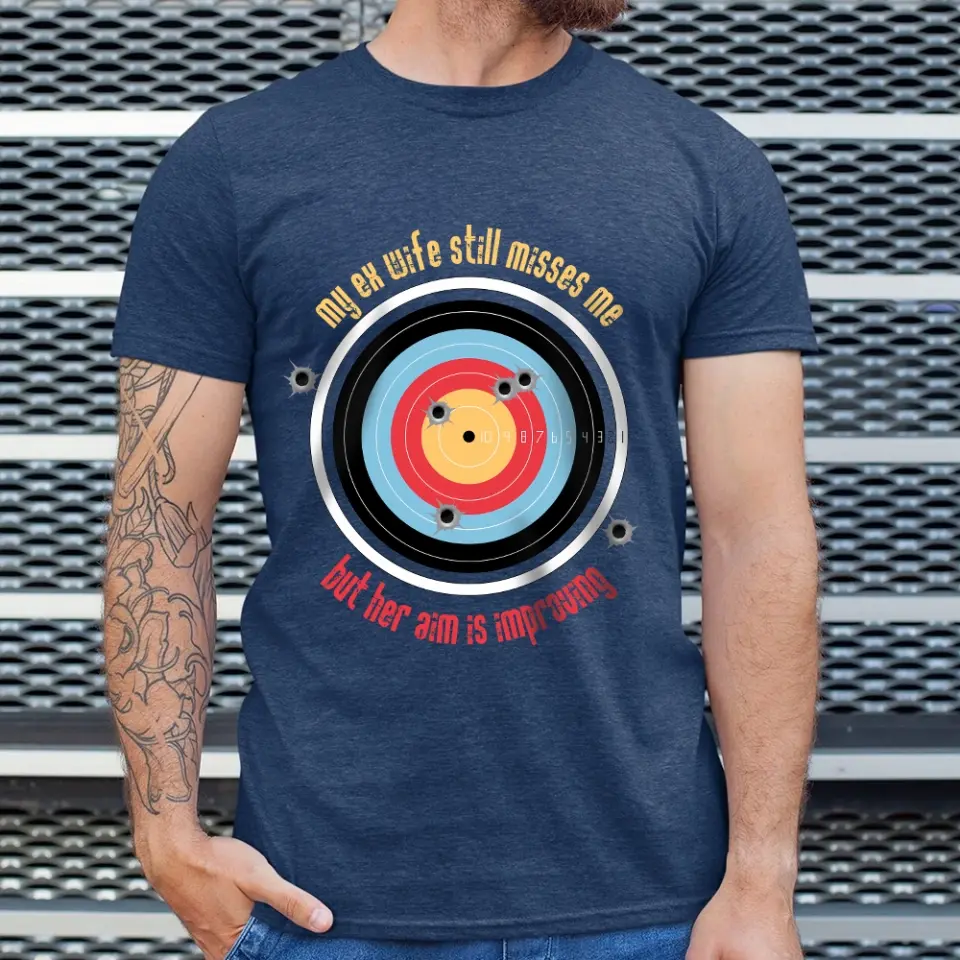 My Ex Wife Still Misses Me Funny Standard T-Shirt - Image 4