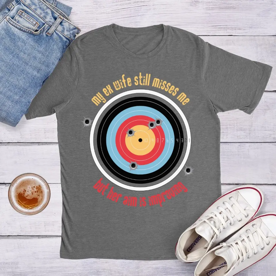 My Ex Wife Still Misses Me Funny Standard T-Shirt - Image 6
