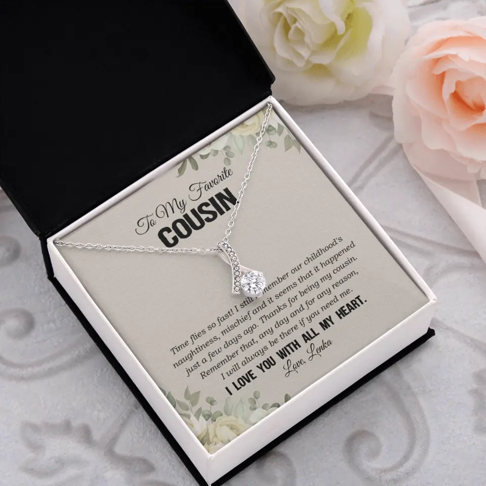 My Favorite Cousin I Love You With All My Heart Silver Jewellery - Image 36