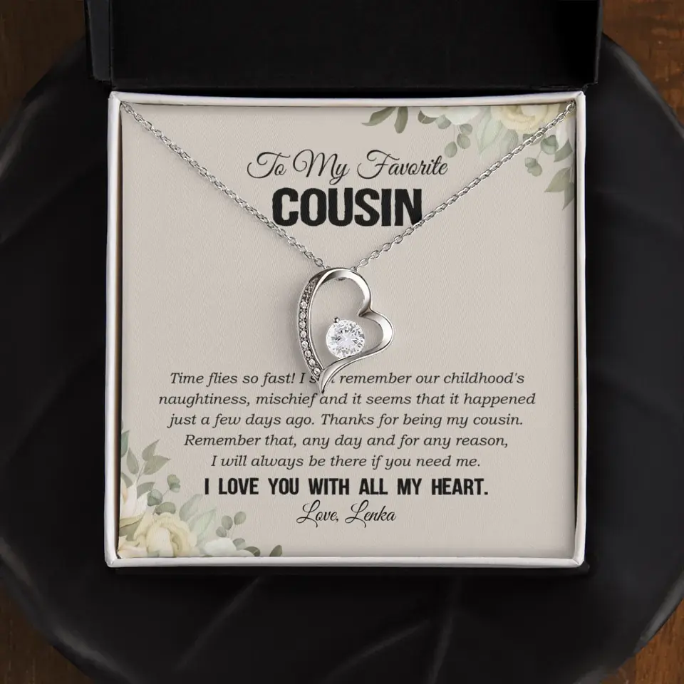 My Favorite Cousin I Love You With All My Heart Silver Jewellery - Image 64