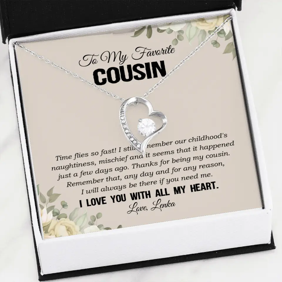 My Favorite Cousin I Love You With All My Heart Silver Jewellery - Image 71