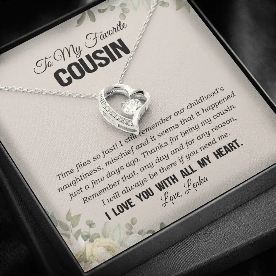My Favorite Cousin I Love You With All My Heart Silver Jewellery - Image 74