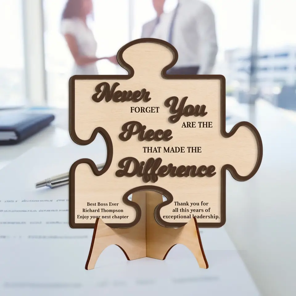 Never Forget You Are The Piece That Made Difference - Custom Wooden Art for Table Decor - Gift For Boss, Leader, Mentor - Image 6