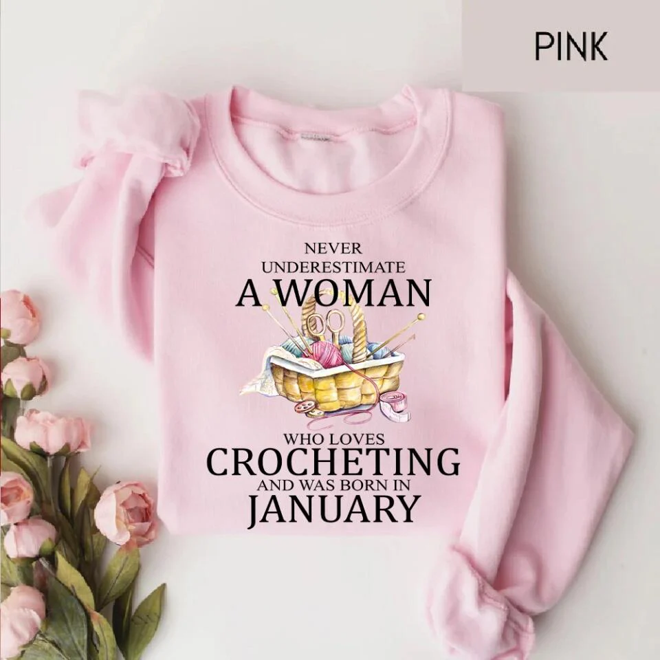 Never underestimate a woman who loves crocheting T-Shirt Sweater - Best Birthday Gift For Crocheting Lovers - 301IHPVSTS067 - Image 6